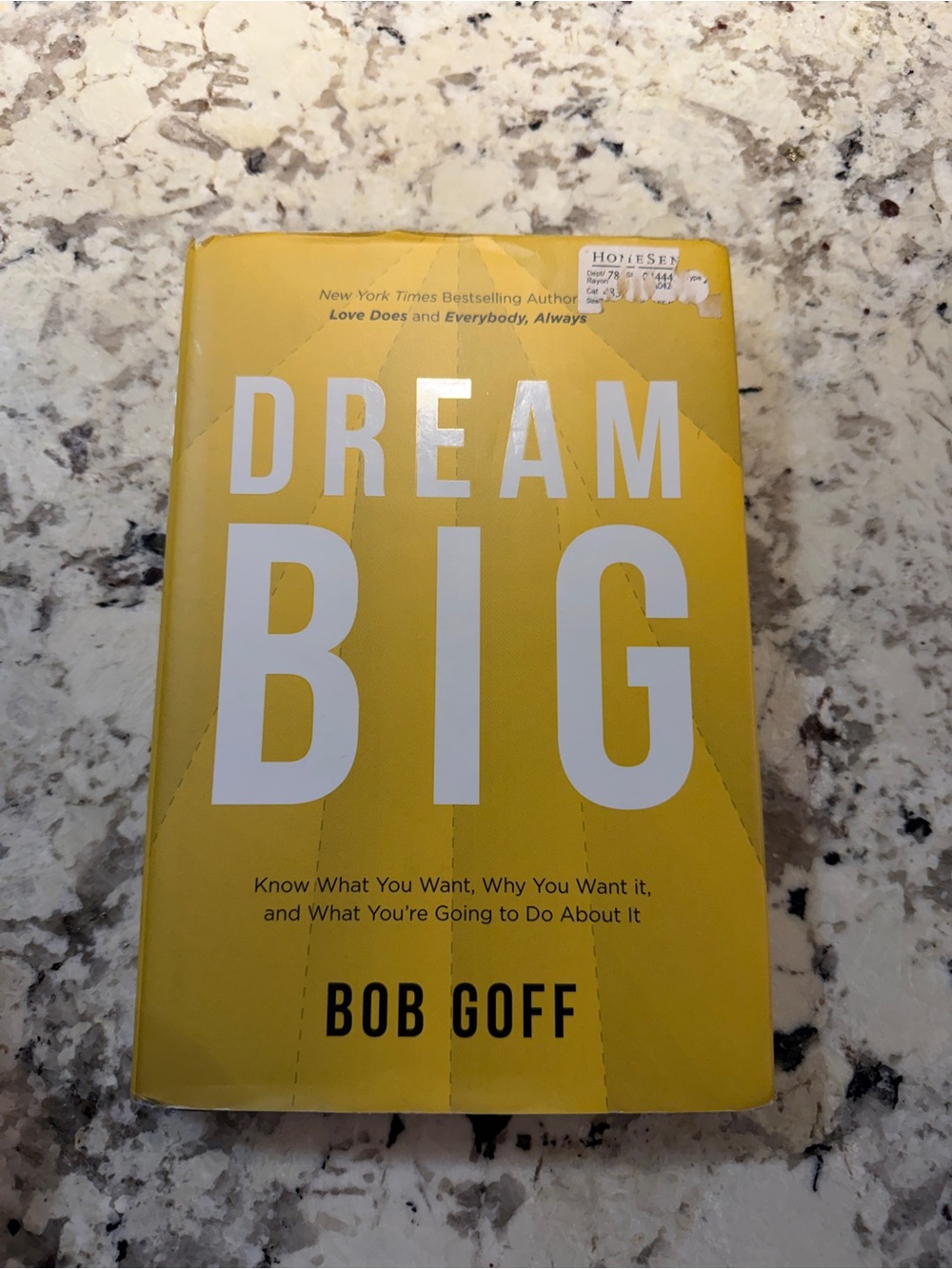 Dream Big by Bob Goff - Yellow Hardcover